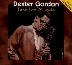 Dexter Gordon - Take the "A" Train