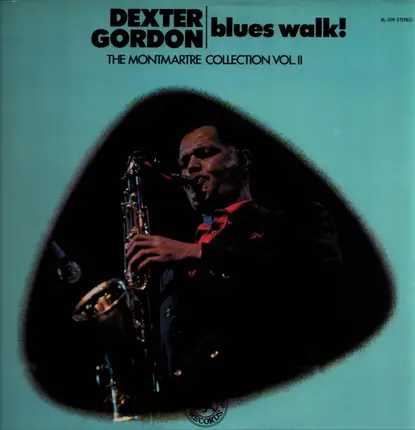 Dexter Gordon - Blues Walk! The Montmartre Collection Vol. II