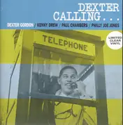 LP - Dexter Gordon - Dexter Calling - Clear Vinyl / Coloured Vinyl