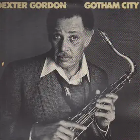 Dexter Gordon - Gotham City