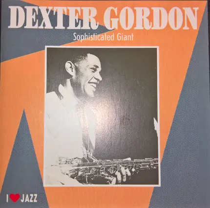 Dexter Gordon - Sophisticated Giant