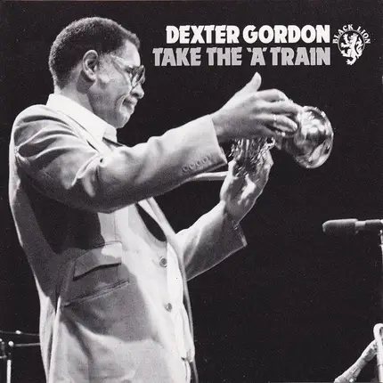 Dexter Gordon - Take the "A" Train