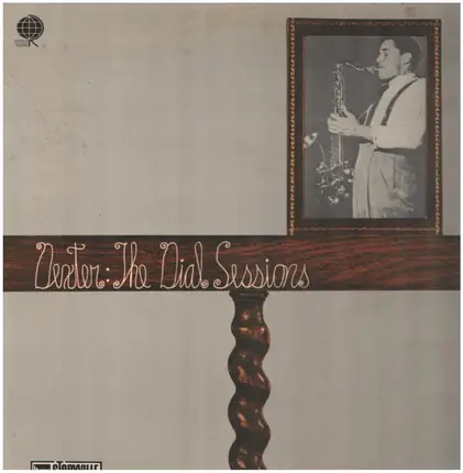 Dexter Gordon - The Dial Sessions