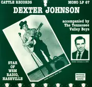 LP - Dexter Johnson Accompanied By The Tennessee Valley Boys - Star Of  WSM Radio, Nashville - Mono
