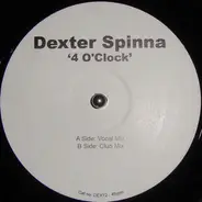 Dexter Spinna - 4 O'Clock