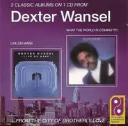 Dexter Wansel - Life On Mars / What The World Is Coming To