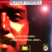 Dexter Wansel - Life on Mars/Time Is Slipping