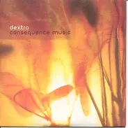 Dextro - Consequence Music