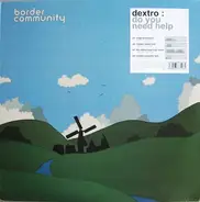 Dextro - Do You Need Help