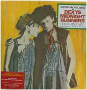 Dexys Midnight Runners  &kevin  Rowland - Too-Rye-Ay (As It Should Have Sounded)