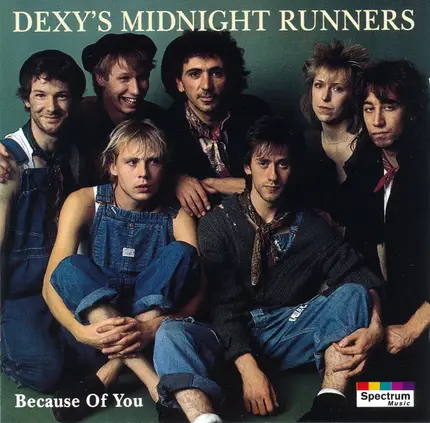 Dexys Midnight Runners - Because Of You