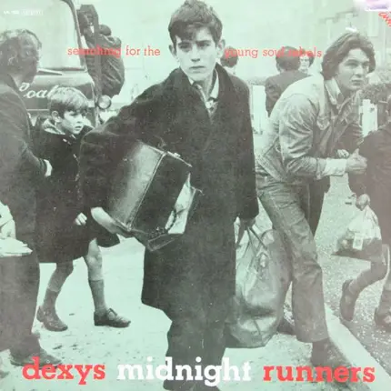 Dexys Midnight Runners - Searching For The Young Soul Rebels