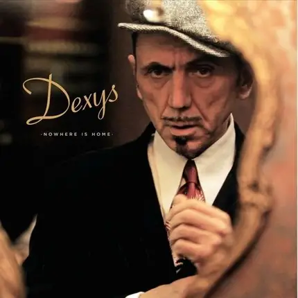 Dexys - Nowhere Is Home