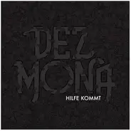 Dez Mona - Hilfe Kommt