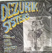 The DeZurik Sisters - Yodel And Sing Their Greatest Hits