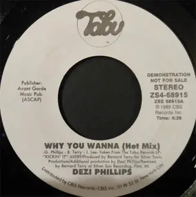 Dezi Phillips - Why You Wanna