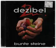 Dezibel - Bunte Steine