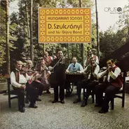 Dezider Szulcsányi And His Gipsy Band - Hungarian Songs