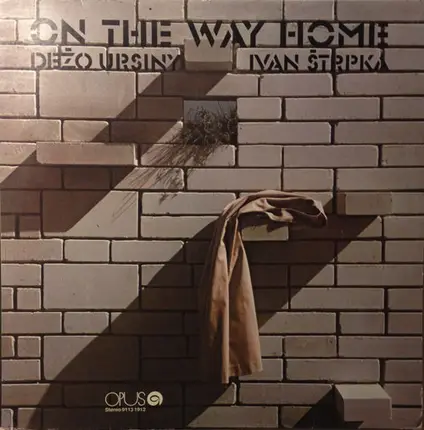 Dežo Ursiny - Ivan Štrpka - On The Way Home