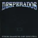 CD - Dezperadoz - The Dawn Of Dying