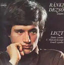 LP - Dezs? Ránki - Liszt - Dante Szonata / I. Mefiszto-keringö / H-moll Szonata