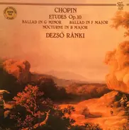 Chopin - Etudes Op. 10 / Ballad In G Minor / Ballad In F Major / Nocturne In B Major