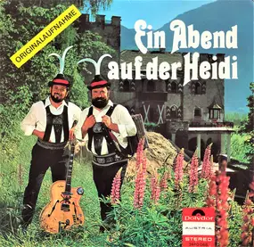 D'Kasermandln - Ein Abend Auf Der Heidi - Originalaufnahme