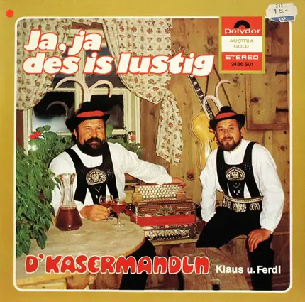 D'Kasermandln , Klaus Und Ferdl - Ja, Ja Des Is Lustig