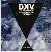 LP - DKV Trio + Mats Gustafsson , Paal Nilssen-Love , Massimo Pupillo - Schl8hof