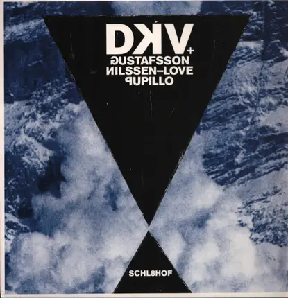 DKV Trio + Mats Gustafsson , Paal Nilssen-Love , Massimo Pupillo - Schl8hof