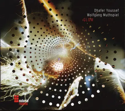 Dhafer Youssef , Wolfgang Muthspiel - Glow
