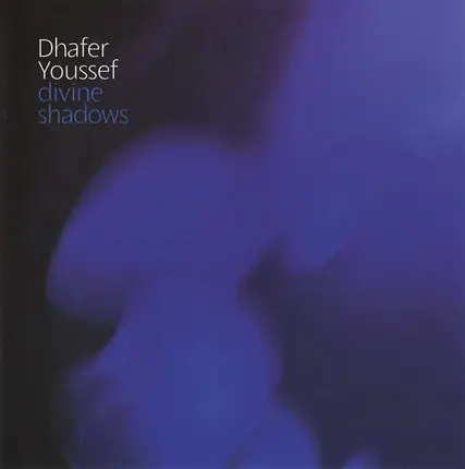 Dhafer Youssef - Divine Shadows
