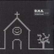 DHS - House Of God (The Poker Flat Mixes)