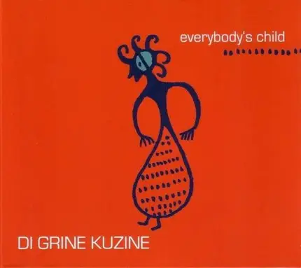 Di Grine Kuzine - Everybody's Child