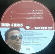 dim chris - Sucker EP
