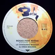 7inch Vinyl Single - Dimas Sedicias - Le Cavaquinho Magique De Dimas Segundo - Colibri / Rosas Para Mamãe