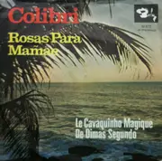 7inch Vinyl Single - Dimas Sedicias - Le Cavaquinho Magique De Dimas Segundo - Colibri / Rosas Para Mamãe
