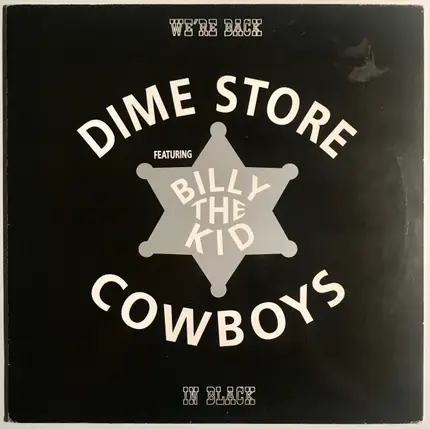 Dime Store Cowboys Featuring Billy The Kid - We're Back... In Black