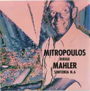 Mahler / Dimitri Mitropoulos - Sinfonia N.6