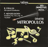 R. Strauss / Mendellssohn / Dimitri Mitropoulos - Also Sprach Zarathustra; Symphony No. 3 In A, Op. 56 "Scottish"