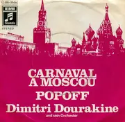 7inch Vinyl Single - Dimitri Dourakine Und Sein Orchester - Carnaval A Moscou / Popoff