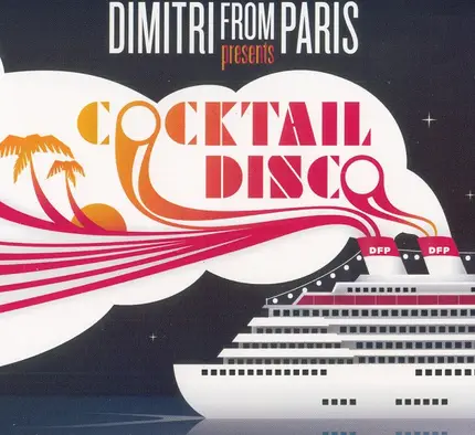 Dimitri From Paris, Blue Velvets, The Vast Majority... - Cocktail Disco