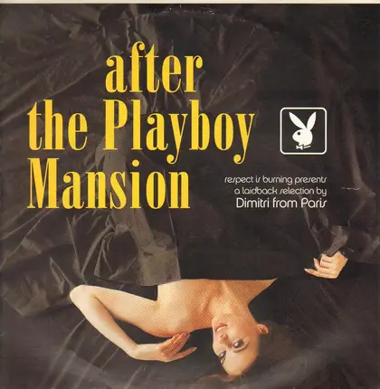 Dimitri From Paris - After The Playboy Mansion (Laidback Selection)