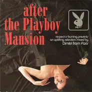 Dimitri From Paris - After the Playboy Mansion