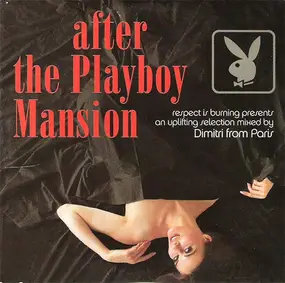 Dimitri from Paris - After the Playboy Mansion