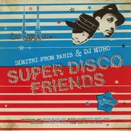 Dimitri From Paris & Muro - Super Disco Friends