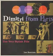 Dimitri From Paris - Une Very Stylish Fille (Les Remixes)
