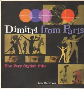 Dimitri from Paris - Une Very Stylish Fille (Les Remixes)