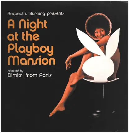 Dimitri From Paris - A Night At The Playboy Mansion