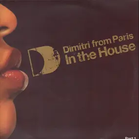 Dimitri from Paris - In The House (Part 1)